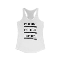 Patience Protest  Pop Off | Women's Ideal Racerback Tank