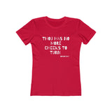 Thou Has No More Cheeks To Turn | Women's The Boyfriend Tee