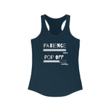 Patience Pop Off | Women's Ideal Racerback Tank