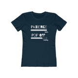 Patience Pop Off  | Women's The Boyfriend Tee