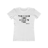 Thou Has No More Cheeks To Turn | Women's The Boyfriend Tee