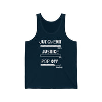 Judgment Justice Pop Off | Unisex Jersey Tank