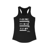 Patience Protest  Pop Off | Women's Ideal Racerback Tank