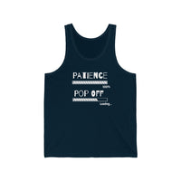 Patience Pop Off | Unisex Jersey Tank