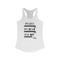 Prayer Protest Pop Off | Women's Ideal Racerback Tank