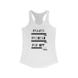 Prayer Protest Pop Off | Women's Ideal Racerback Tank